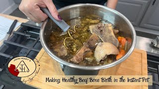 Making Healthy Beef Bone Broth in the Instant Pot [upl. by Asilehs]