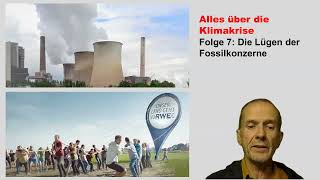 Alles über die Klimakrise Folge 7 Die Lügen der Fossilkonzerne [upl. by Nilre250]