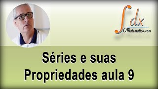 Grings  Séries e suas Propriedades aula 9 [upl. by Stanislas675]