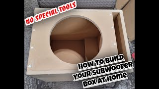 How To Build A Subwoofer Enclosure At Home With No Special Tools [upl. by Annmarie]