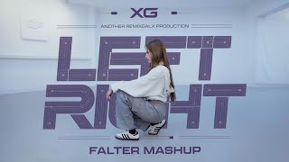 XG  Left Right Falter Mashup [upl. by Aubine768]