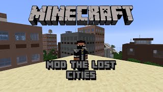 MINECRAFT mod THE LOST CITIES 1165 [upl. by Eeliram]