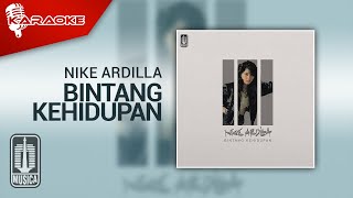 Nike Ardilla  Bintang Kehidupan Official Karaoke Video  No Vocal [upl. by Agretha]