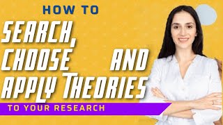 how to find choose and apply theories for theoretical framework for dissertation amp thesis [upl. by Manup]