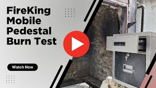 FireKing Mobile FireRated Pedestal Burn Test Video [upl. by Nellir]