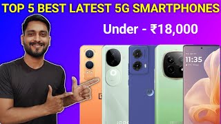 🔥 Latest🔥Top 5 Best 5G Phone Under 18K In October 2024  Best Gaming amp Camera 5G Phone Under 18k [upl. by Dwan]