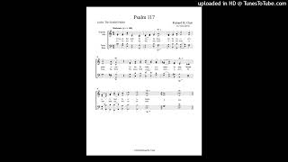 Richard St Clair Psalm 117 for Chorus [upl. by Dina676]