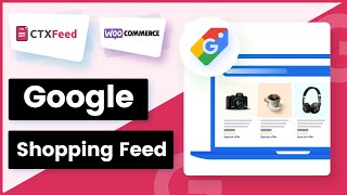 Create WooCommerce Product Feed for Google Shopping Google Merchant Center  CTX Feed [upl. by Hannan]