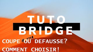 Couper ou defausser  Bien choisir pour faire un top 50 Tuto Bridge [upl. by Oiligriv]