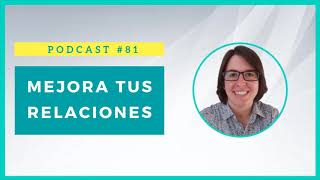 Cómo Mejorar Las Relaciones Interpersonales [upl. by Nauaj]