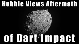 Hubble Views Aftermath of DART Impact [upl. by Arel]