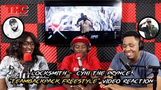 Locksmith  CyHi the Prynce quotTeambackpack Freestylequot Video Reaction [upl. by Nyrraf]