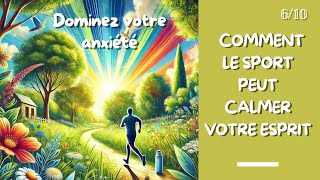 Dominez votre anxiété Comment le sport peut calmer votre esprit [upl. by Tutankhamen276]