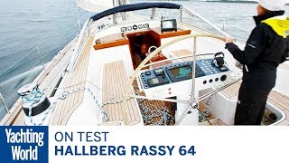 On test Hallberg Rassy 64  Yachting World [upl. by Kries]