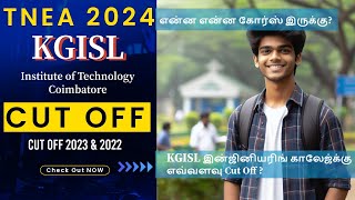 TNEA 2024 🔥 KGISL Institute of Technology Coimbatore  Expected Cut Off for KGISL Institute [upl. by Len]