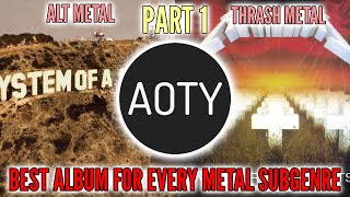 Best Album For Every Metal Subgenre PART 1  Albumoftheyearorg [upl. by Lartnom]