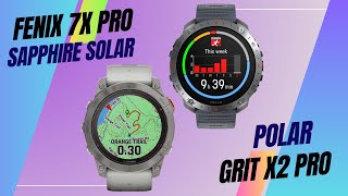 Polar Grit X2 Pro Vs Garmin fenix 7X Pro Sapphire Solar [upl. by Enrev346]