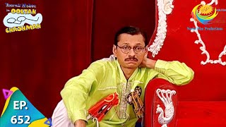 Taarak Mehta Ka Ooltah Chashmah  Episode 652  Full Episode [upl. by Naellij]