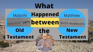 From Malachi to Matthew The Intertestamental period [upl. by Zina]