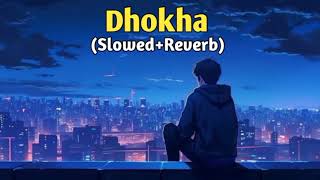 Dhoke Pyaar Ke  Slowed Reverb  Lofi Song [upl. by Azerila]