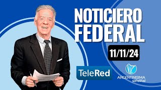 NOTICIERO FEDERAL 111124 [upl. by Rube]