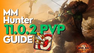 Marksmanship Hunter The War Within PvP Guide  Season 1 [upl. by Maegan]