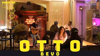 OTTO  KARAOKE  BEVO [upl. by Sonstrom572]