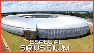 ESPECIAL SIRIUS E ILUM  Ciência Sem Fim 216 [upl. by Neeluqcaj]