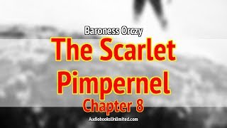 The Scarlet Pimpernel Audiobook Chapter 8 [upl. by Valda]