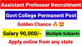 Assistant Professor Recruitment in Govt College  Assistant Professor Permanent Post Asst Professor [upl. by Orsino779]