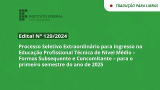 Edital 1292024  Cursos de Educação Profissional Técnica – Formas Subsequente e Concomitante [upl. by Lilhak861]