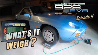 Now the V8 is gone whats it weigh  Electric Porsche 928 project Ep11 [upl. by Lashonda]