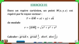 EXERCICE GRADIENT ET DIVERGENCE COORDONNEES CARTESIENNES  r 1r rr3 EXERCICE 01 [upl. by Rheinlander949]