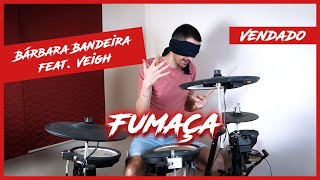 Bárbara Bandeira  Fumaça feat Veigh Gui Drum Cover  VENDADO [upl. by Nnylaj]