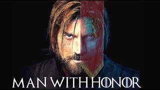 Jaime Lannister  A Man With Honor Tribute Trailer [upl. by Sky848]