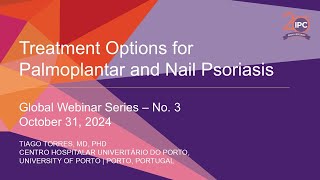 Treatment Options for Palmoplantar and Nail Psoriasis  Tiago Torres MD PhD  Portugal [upl. by Motch]