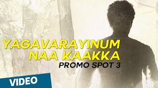 Yagavarayinum Naa Kaakka Promo Spot 3  Aadhi  Nikki Galrani [upl. by Ordnasil]