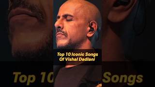 Top 10 Iconic Songs Of Vishal Dadlani  Emosical  shorts shortsfeed vishaldadlani viral [upl. by Lynna]