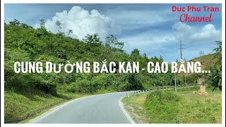 Thuyết minh QL3 Cung đường Bắc Kan  Cao Bằng… [upl. by Adamec]