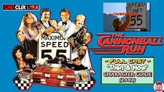 The Cannonball Run 1981  Character Guide  Then amp Now  FULL CAST  Classic 🎥 USA [upl. by Teufert680]