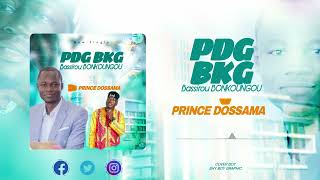 Prince Dossama BKG PDG Bassirou Bonkoungou [upl. by Llerruj770]