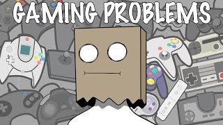 GAMING PROBLEMS [upl. by Eanert]