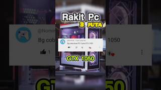 Rakit PC 3 juta GTX 1050 pcgaming pcbuild laptop computer gpu rakitpc gtx amd nvidia intel [upl. by Pillihp]