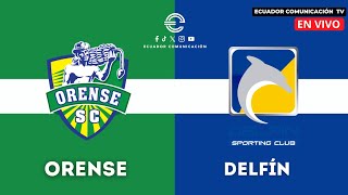 ORENSE VS DELFÍN  EN VIVO LIGA PRO SEGUNDA ETAPA  FORMATO RADIO [upl. by Delphinia]