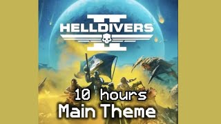 Helldiver Main Theme 10 hours  ThePancakeProfile Roadrunner4life request [upl. by Dettmer]