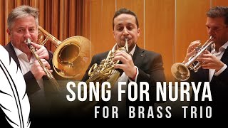 Brass trio that will touch your heart  Song for Nurya for trumpet horn amp trombone Triskel Brass [upl. by Karame]