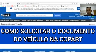 COMO SOLICITAR O DOCUMENTO DO SEU VEÍCULO NA COPART  NOVA ATPVE [upl. by Nich]