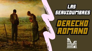 DERECHO ROMANO  tema 26 quotLas Servidumbresquot [upl. by Xenophon978]