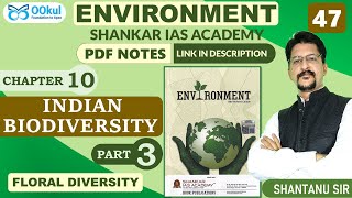 Indian Biodiversity  Floral Diversity  Environment Shankar IAS  Ch 103  UPSCSSCPCS Exam [upl. by Nuawd]