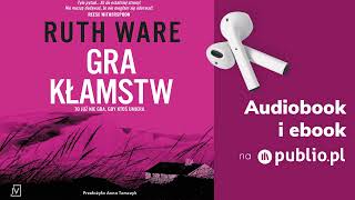 Gra kłamstw Ruth Ware Audiobook PL Thriller [upl. by Nelyaw72]